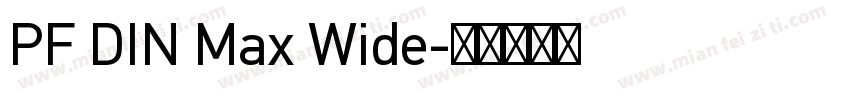 PF DIN Max Wide字体转换